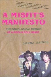 Cover of: A Misfit's Manifesto: The Sociological Memoir of a Rock & Roll Heart