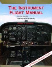 Cover of: The instrument flight manual: the instrument rating