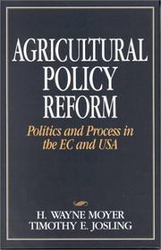 Cover of: Agricultural policy reform: politics and process in the EC and the USA