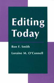 Editing today by Ron F. Smith, Loraine M. O'Connell, Martin L. Gibson