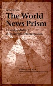 The world news prism by William A. Hachten, James Scotton