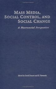 Cover of: Mass media, social control, and social change: a macrosocial perspective