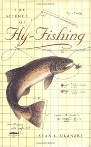 Cover of: The Science of Fly-Fishing by Stan L. Ulanski