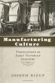 Cover of: Manufacturing culture: vindications of early Victorian industry