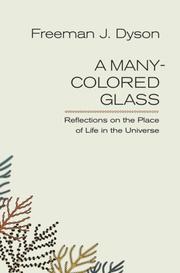 Cover of: A Many-Colored Glass: Reflections on the Place of Life in the Universe (Page-Barbour Lectures for 2004)
