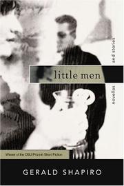 Cover of: Little men by Gerald Shapiro