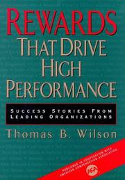 Cover of: Rewards that drive high performance by Wilson, Thomas B.