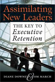 Cover of: Assimilating New Leaders : The Key to Executive Retention