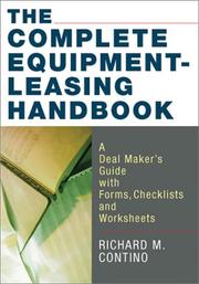 The complete equipment-leasing handbook : a deal maker's guide with forms, checklists, and worksheets