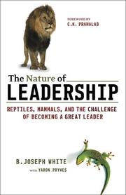 Cover of: The Nature of Leadership: Reptiles, Mammals, And the Challenge of Becoming a Great Leader