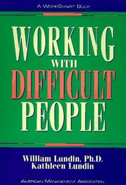 Cover of: Working with difficult people