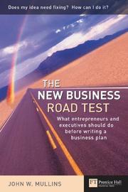 Cover of: The New Business Road Test: What entrepreneurs and executives should do before writing a business plan (Financial Times Series)