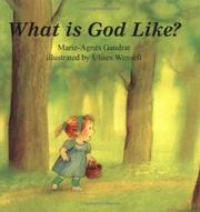 Cover of: What is God like? by Marie-Agnès Gaudrat