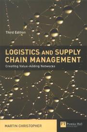 Logistics and supply chain management : creating value-adding networks