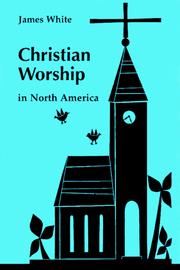 Cover of: Christian worship in North America: a retrospective, 1955-1995