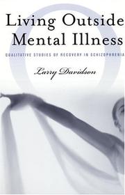 Living outside mental illness : qualitative studies of recovery in schizophrenia