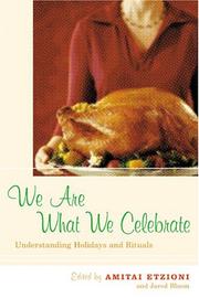 We are what we celebrate by Amitai Etzioni, Jared Bloom