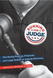 Running for judge : the rising political, financial, and legal stakes of judicial elections