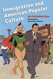 Cover of: Immigration and American Popular Culture: An Introduction (Nation of Newcomers)