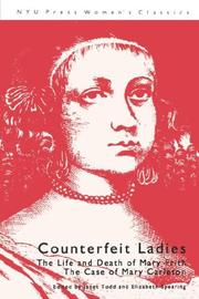 Cover of: Counterfeit Ladies: The Life and Death of Mary Frith, the Case of Mary Carleton (N Y U Press Women's Classics)