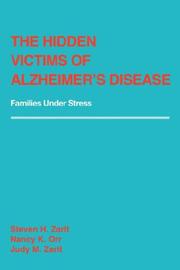 Cover of: The hidden victims of Alzheimer's disease by Steven H. Zarit