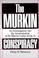 Cover of: The MURKIN conspiracy