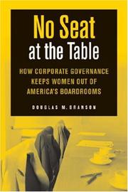 No seat at the table : how corporate governance and law keep women out of the boardroom