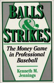 Cover of: Balls and strikes by Kenneth M. Jennings