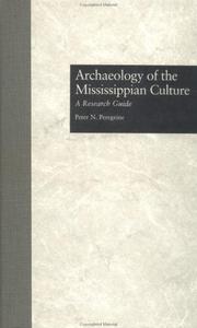 Archaeology of the Mississippian culture : a research guide