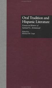 Cover of: Oral tradition and Hispanic literature: essays in honor of Samuel G. Armistead