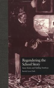 Regendering the school story by Beverly Lyon Clark