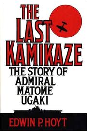 Cover of: The last kamikaze by Edwin Palmer Hoyt