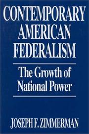 Cover of: Contemporary American federalism: the growth of national power