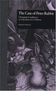 Cover of: The case of Peter Rabbit: changing conditions of literature for children