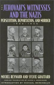 Cover of: The Jehovah's Witnesses and the Nazis: persecution, deportation, and murder, 1933-1945