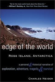 Cover of: Edge of the World: Ross Island, Antarctica A Personal and Historical Narrative of Exploration, Adventure, Tragedy, and Survival