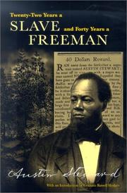 Twenty-two years a slave, and forty years a freeman by Steward, Austin