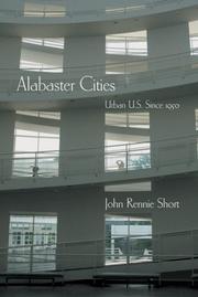 Cover of: Alabaster Cities: Urban U.S. Since 1950 (Space, Place, and Society)