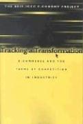 Tracking a transformation : e-commerce and the terms of competition in industries