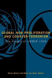 Global non-proliferation and counter-terrorism : the impact of UNSCR 1540