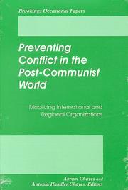 Cover of: Preventing conflict in the post-communist world: mobilizing international and regional organizations