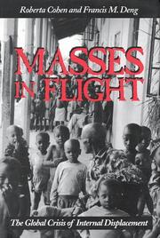 Cover of: Masses in flight: the global crisis of internal displacement