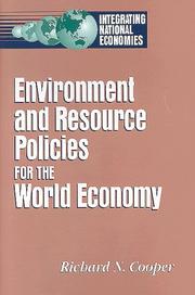 Cover of: Environment and resource policies for the world economy
