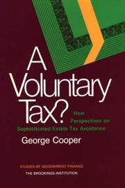 Cover of: A voluntary tax?: New perspectives on sophisticated estate tax avoidance