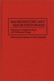 Macrohistory and macrohistorians : perspectives on individual, social, and civilizational change