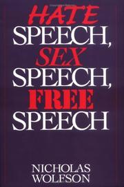 Cover of: Hate speech, sex speech, free speech