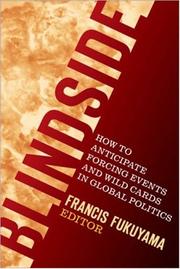 Cover of: Blindside: How to Anticipate Forcing Events and Wild Cards in Global Politics