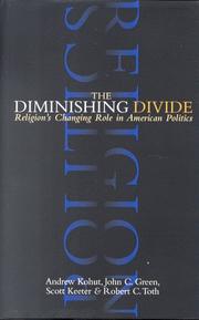 Cover of: The diminishing divide: religion's changing role in American politics