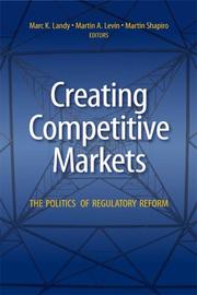 Creating competitive markets : the politics of regulatory reform