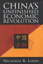 China's unfinished economic revolution by Nicholas R. Lardy